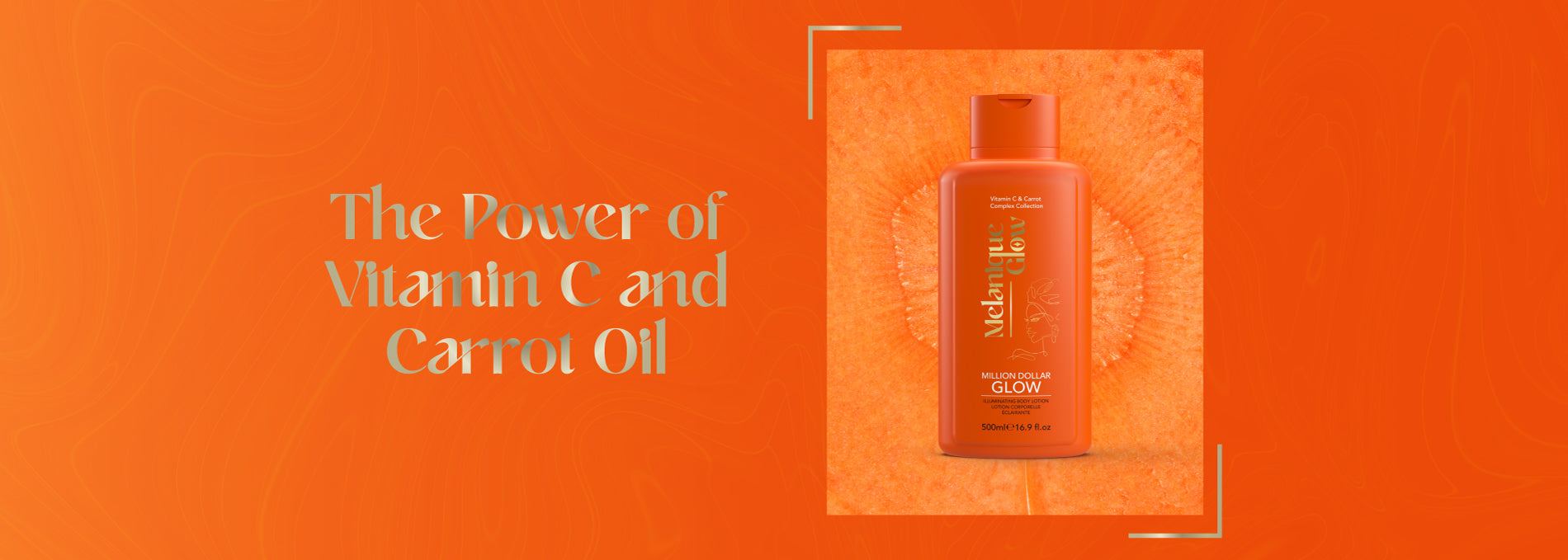 The Power of Vitamin C and Carrot Oil in Skincare for Melanin-Rich Skin