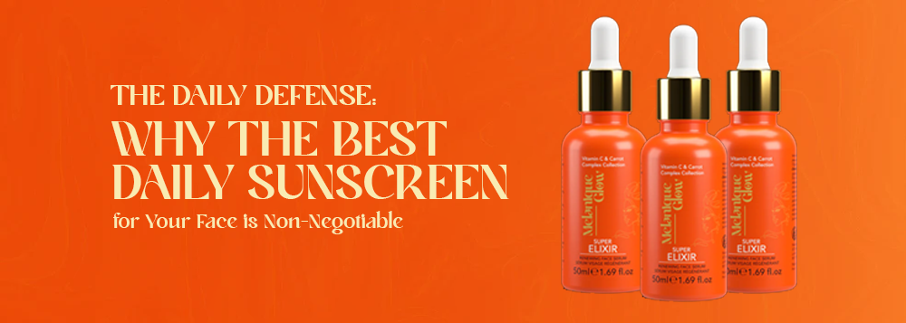 The Daily Defense: Why the Best Daily Sunscreen for Your Face is Non-Negotiable