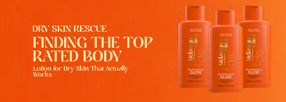 Dry Skin Rescue: Finding the Top-Rated Body Lotion for Dry Skin That Actually Works